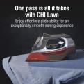 One pass is all it takes with Chi Lava, enjoy effortless glide-ability for an exceptionally smooth ironing experience