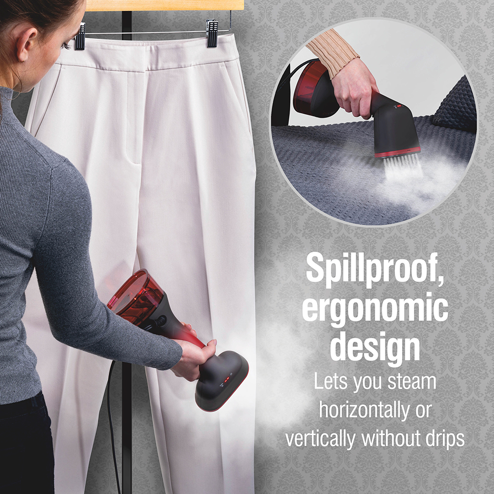 Spillproof, ergonomic design lets you steam horizontally or vertically without drips