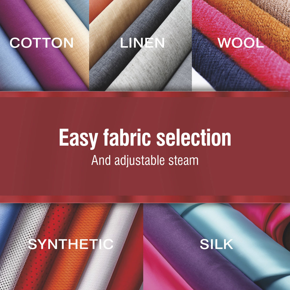 Easy fabric selection, and adjustable steam, fabric modes include cotton, linen, wool, synthetic, and silk