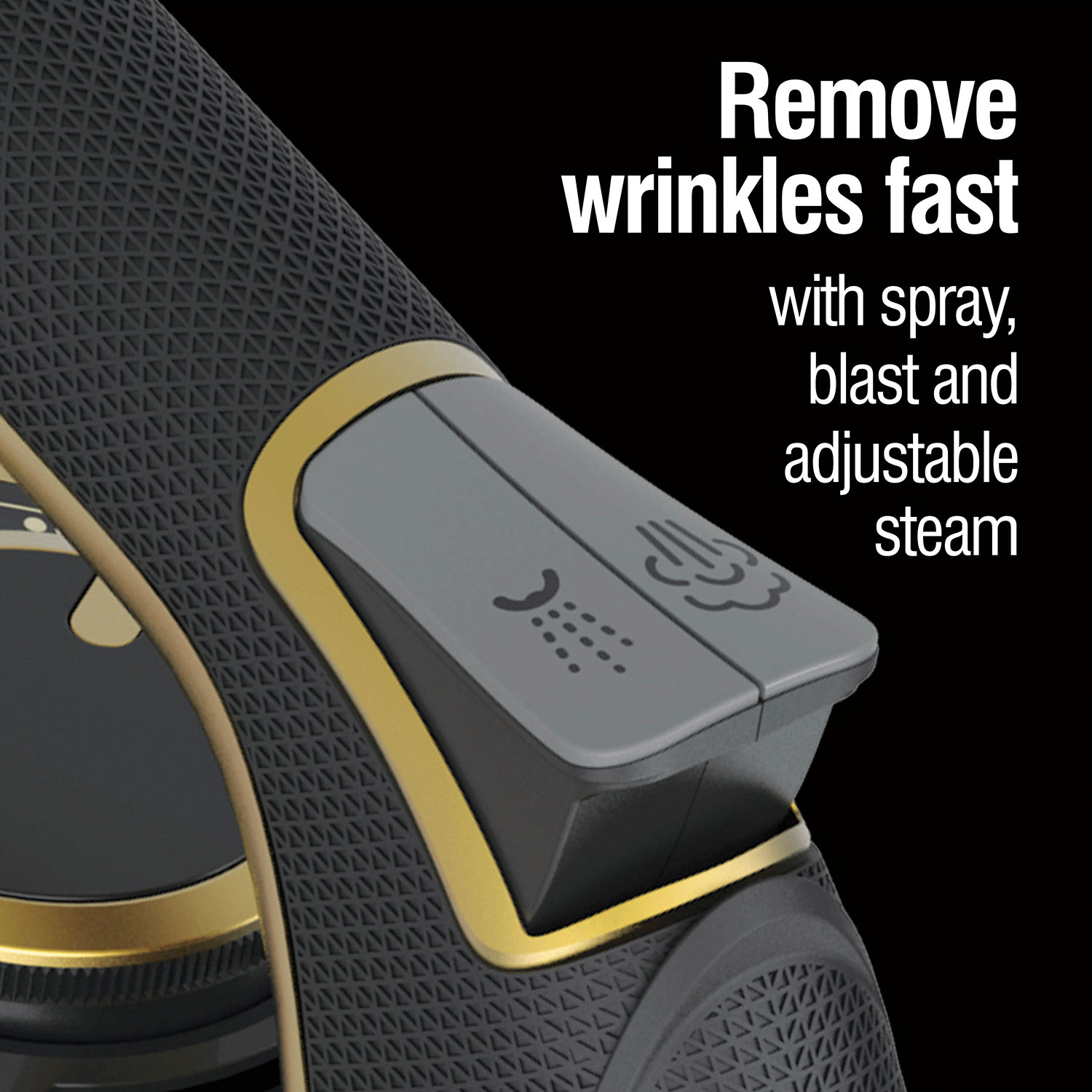 Removes wrinkles fast with spray, blast and adjustable steam