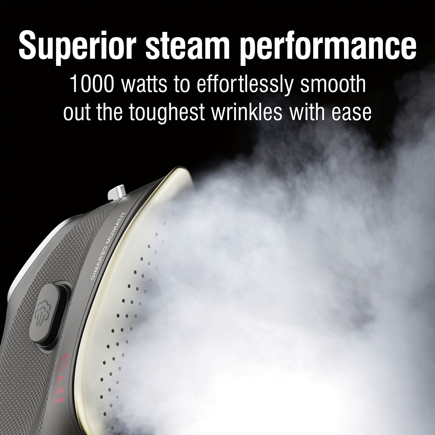 Superior steam performance 1000 watts to effortlessly smooth out the toughest wrinkles with ease