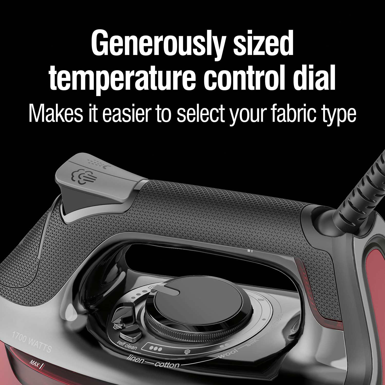 Generously sized temperature control dial makes it easier to select your fabric type